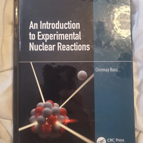 An Introduction to Experimental Nuclear Reactions by Chinmay Basu Hardcover Book - Picture 1 of 2